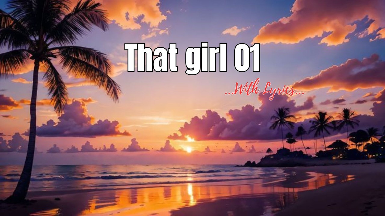 That girl 01 💞  ...With Lyrics...