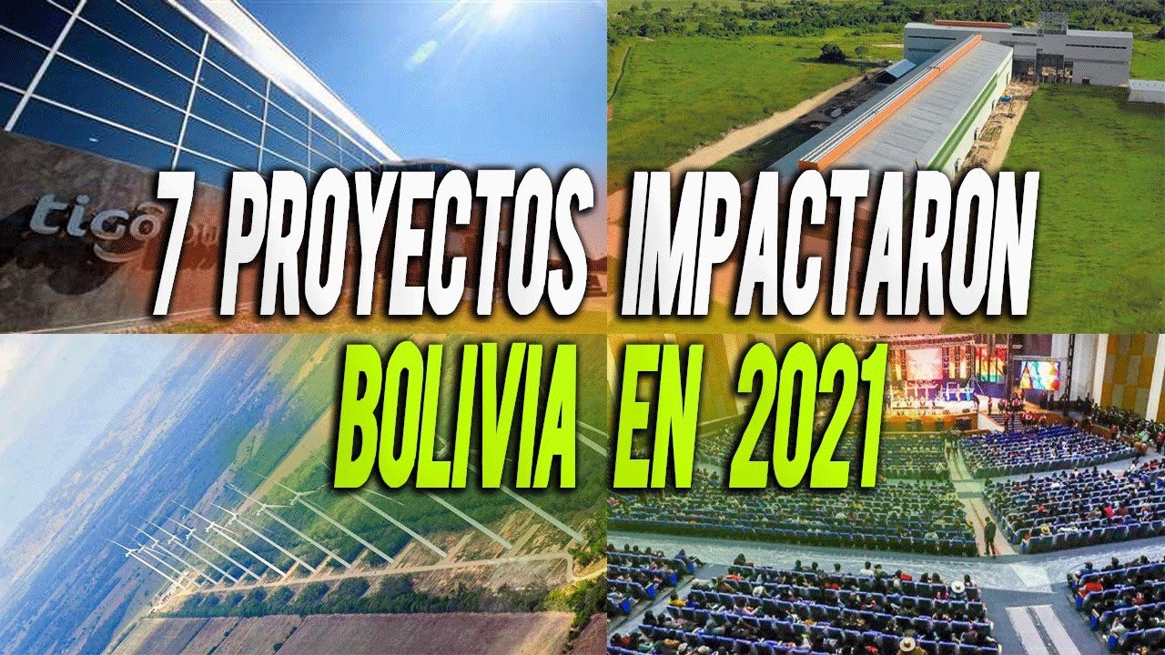 7 Proyectos privados y p&uacute;blicos que impactaron en Bolivia este 2021