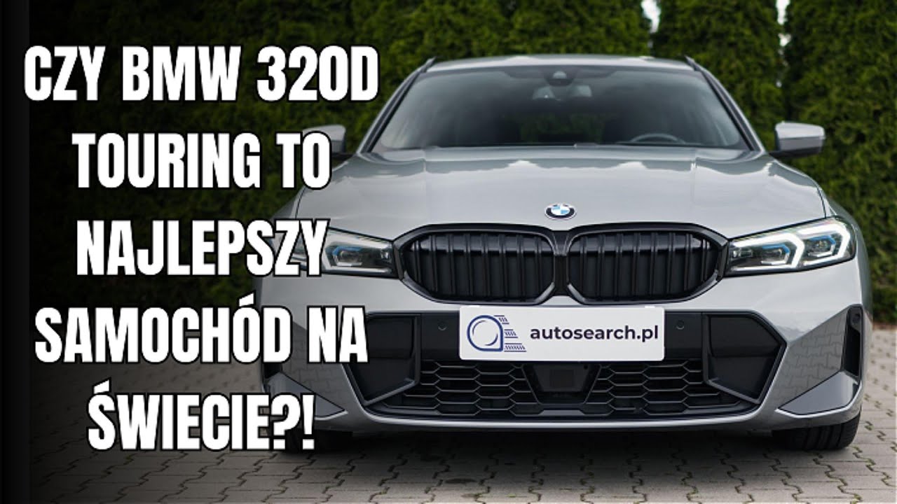 BMW 320D TOURING G21!  - NAJLEPSZY SAMOCHÓD NA ŚWIECIE?!
