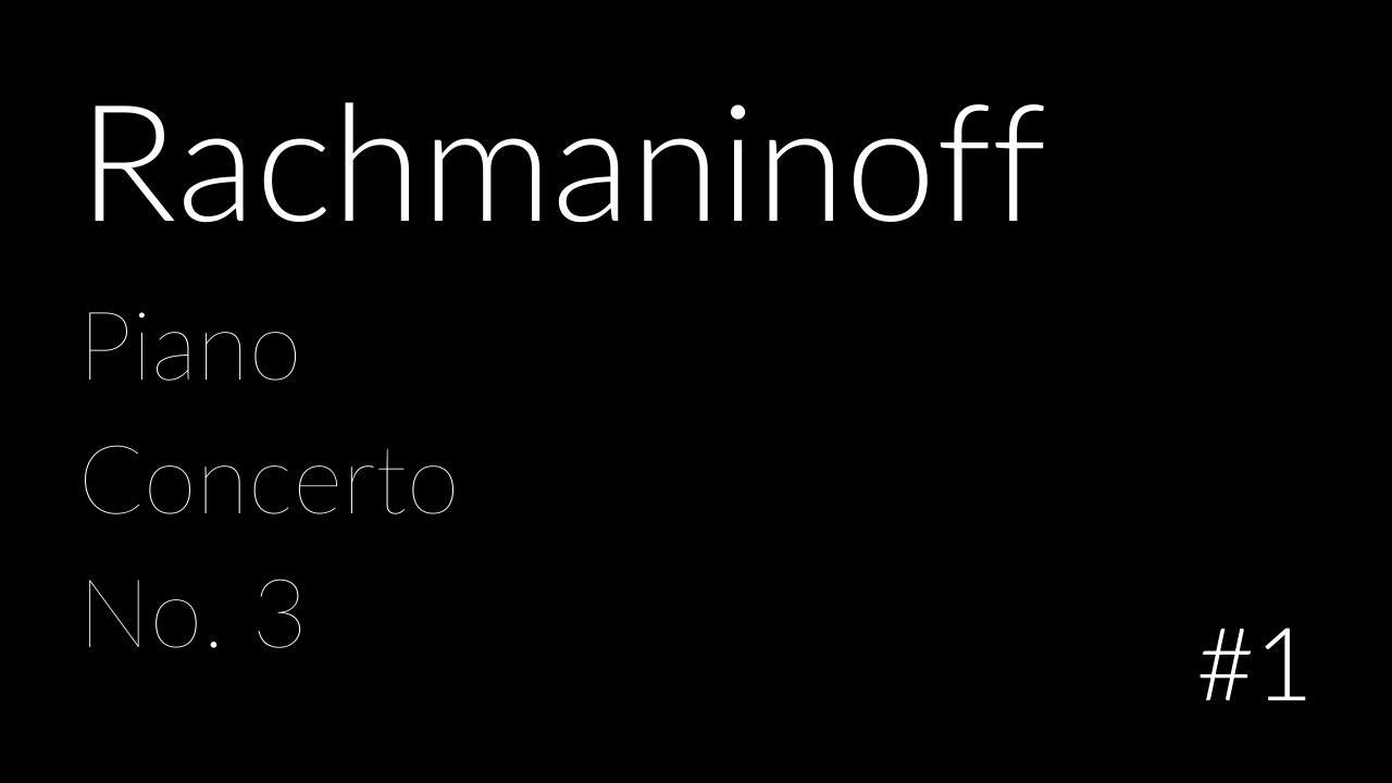 #1 [Only Orchestra] Rachmaninoff Piano Concerto No.3 - 1st Movement
