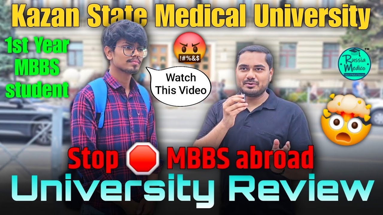1st Year MBBS at Kazan State Medical University 🇷🇺 | Honest Agent Advice & Real Student Review