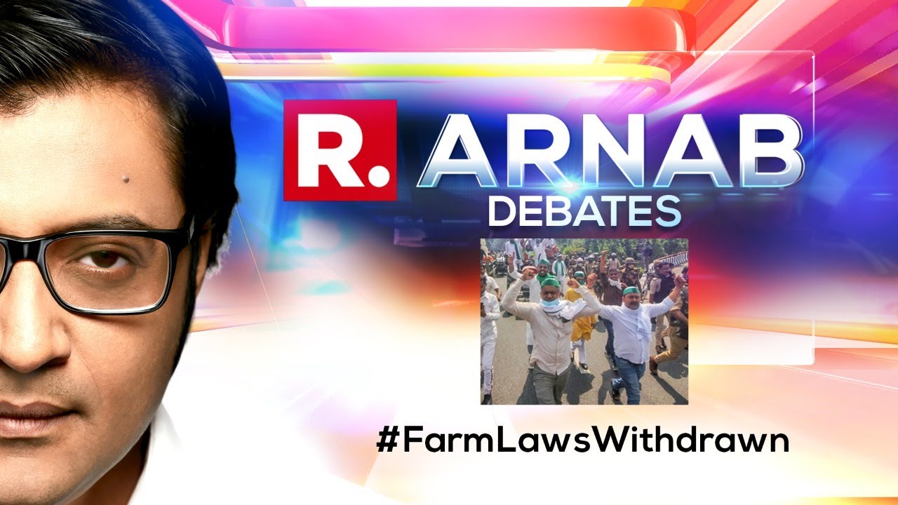 Centre Decides To Withdraw Farm Laws - Will Protest End Now? | The Debate With Arnab Goswami