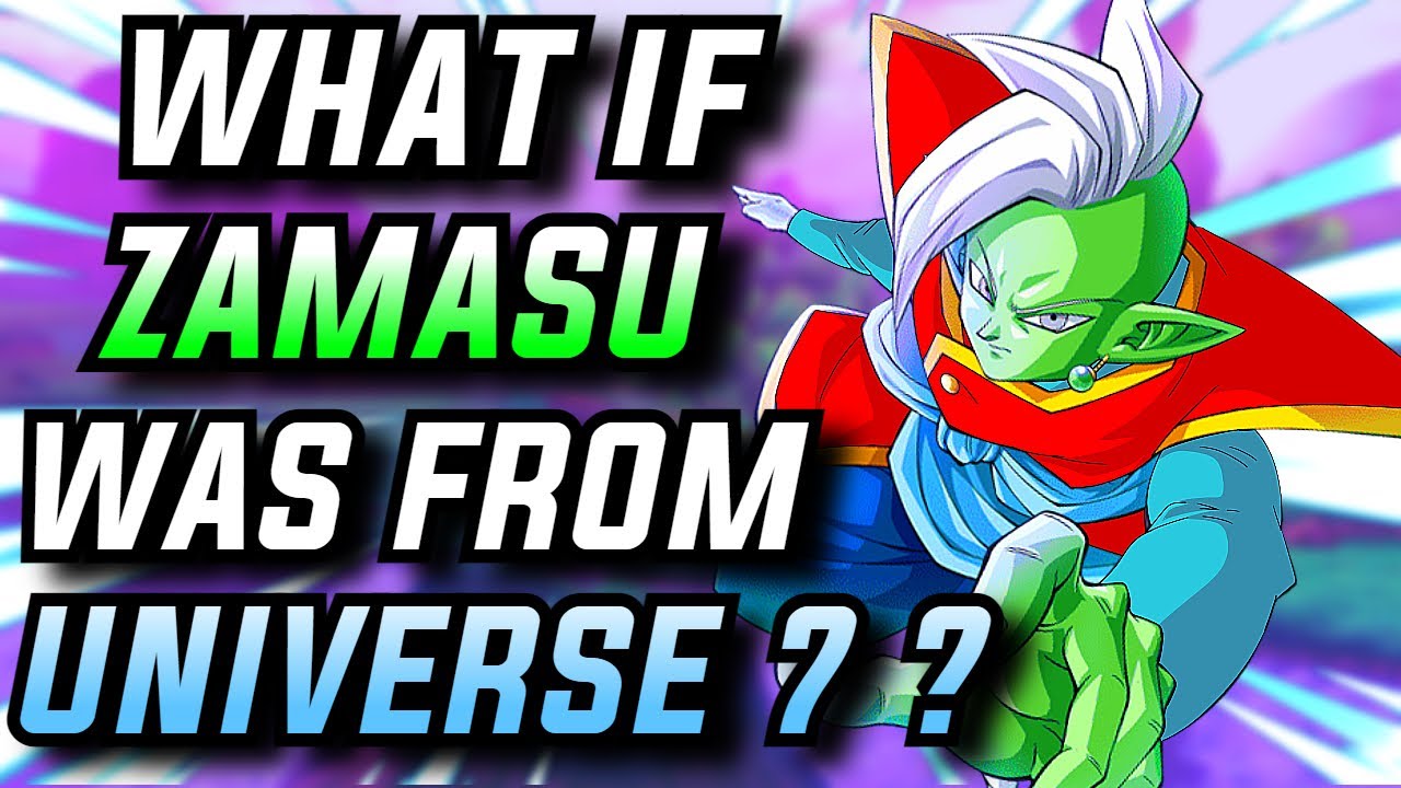 What If ZAMASU Was From UNIVERSE 7?