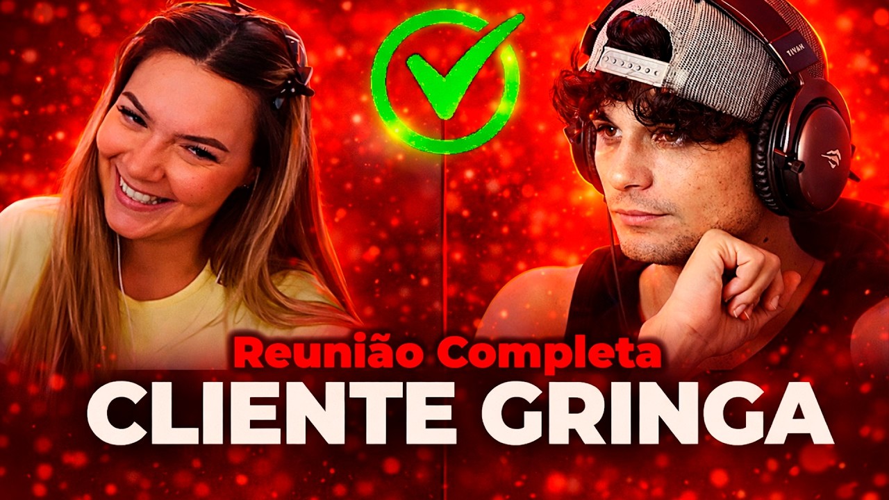 Reunião COMPLETA com Cliente Gringa (FECHAMOS!)