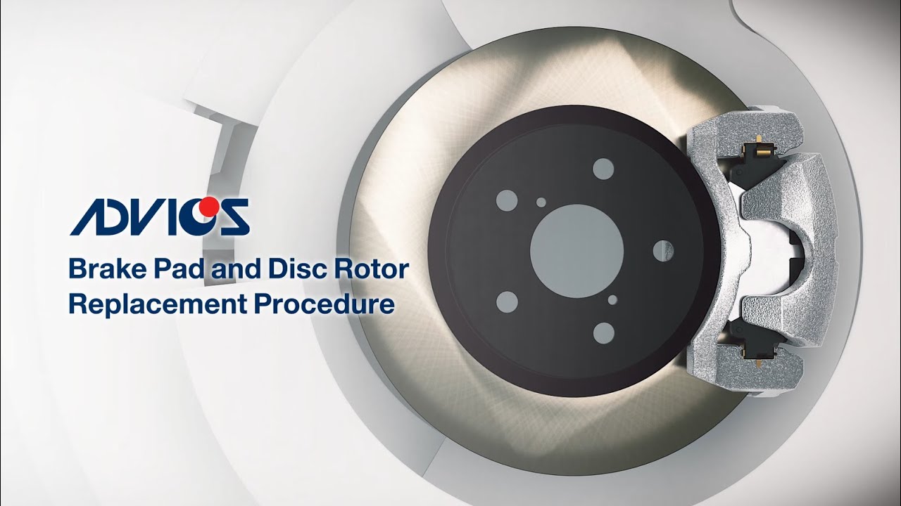 ADVICS TECH TIPS: BRAKE PAD AND ROTOR REPLACEMENT