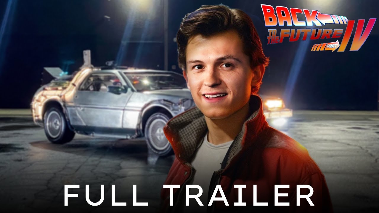 Back To The Future 4 Trailer (HD) Tom Holland, Robert Downey Jr., Michael J Fox | Fan Trailer 3