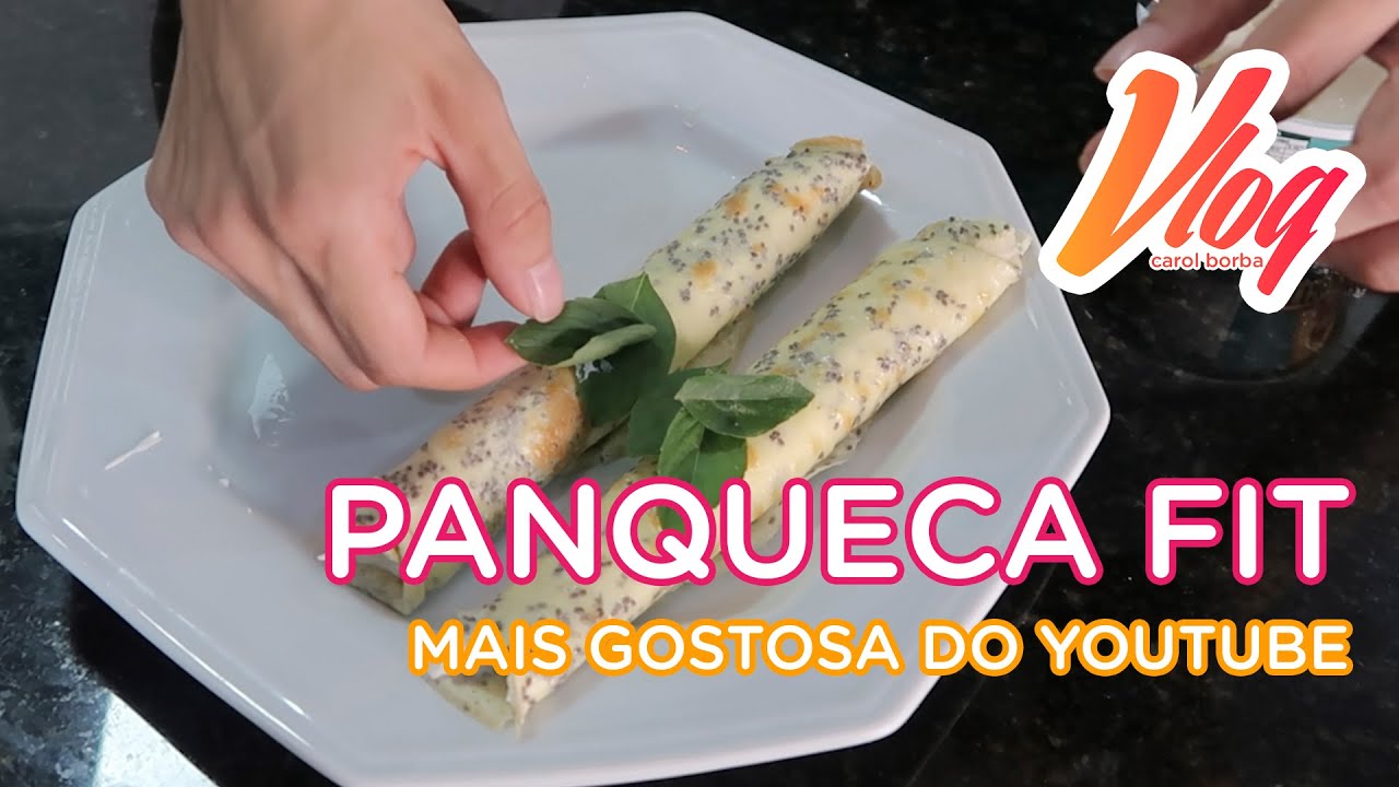Troque o pão pela: panqueca (ou crepe) fit MAIS GOSTOSA do youtube!!! - Carol Borba