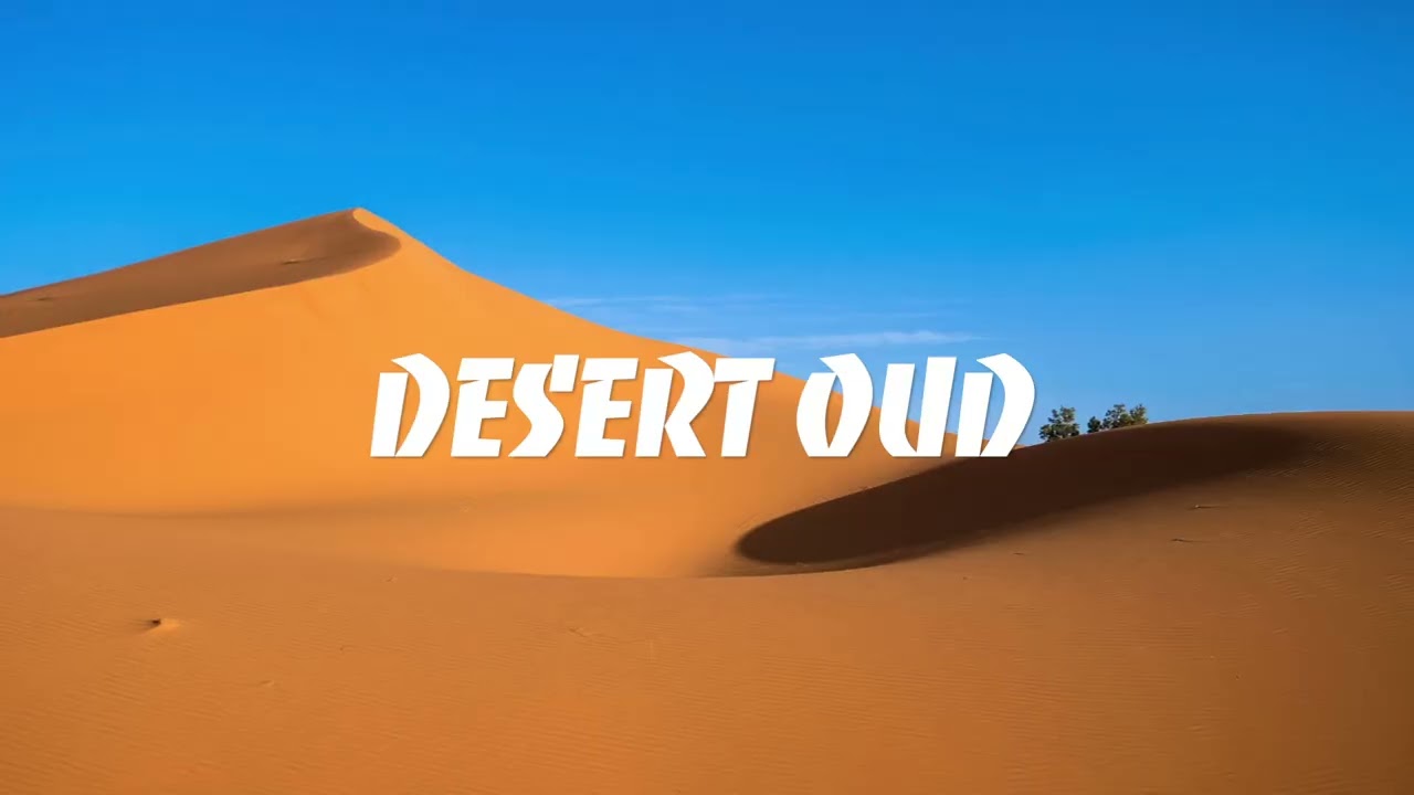 DESERT OUD