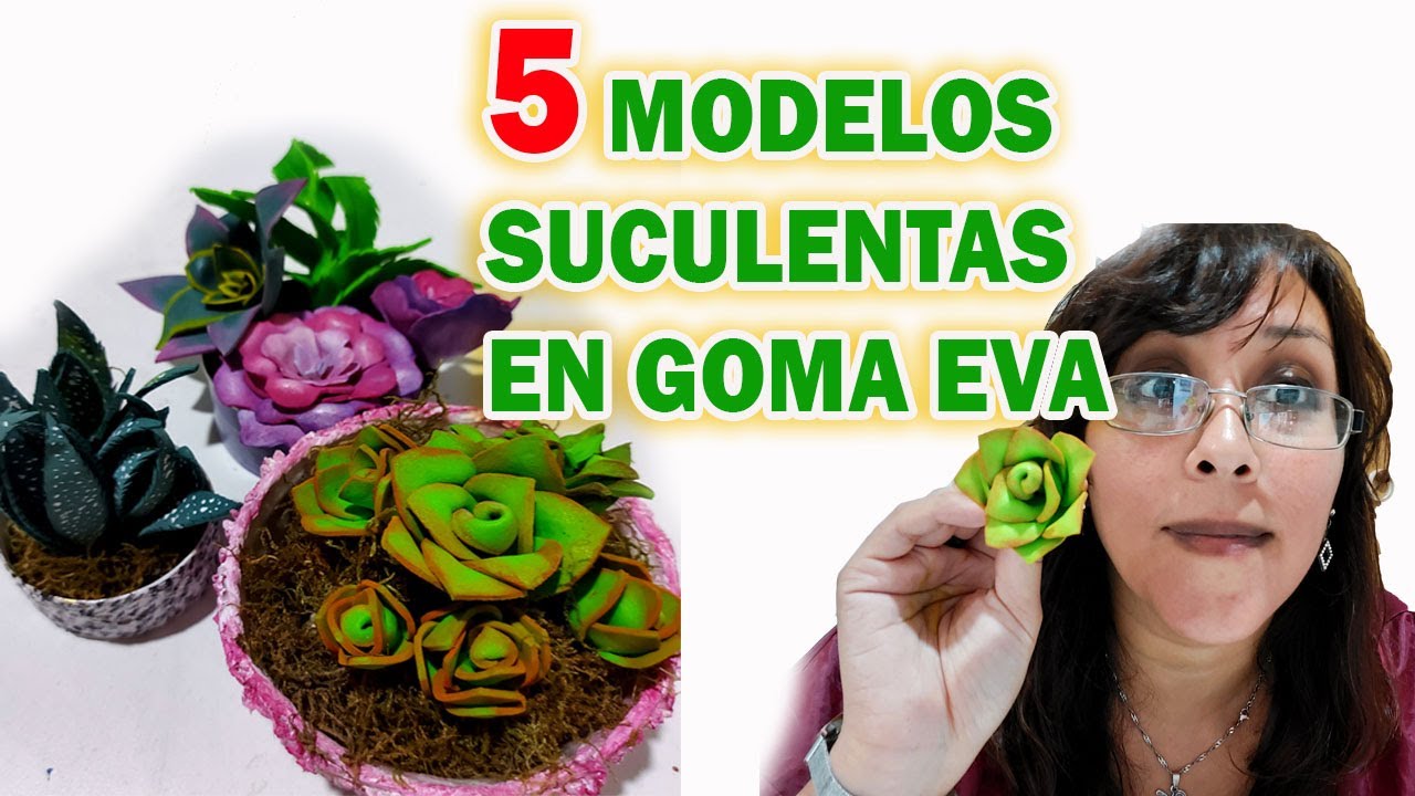 Como 🪴HACER SUCULENTAS EN GOMA EVA🪴 /foamy /FOMI-  sin moldes - paso a pasoo - FACILES DE HACER