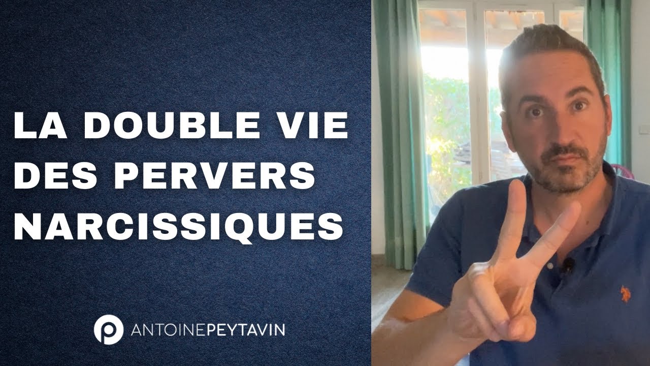 La double vie des Pervers Narcissiques