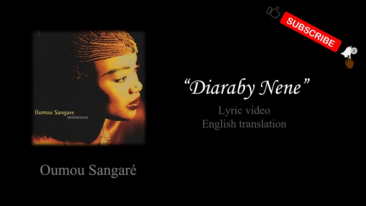 Diaraby Nene &bull; Oumou Sangar&eacute; | Lyrics | Paroles | English translation | Mood 4 Eva sample Beyonc&eacute;