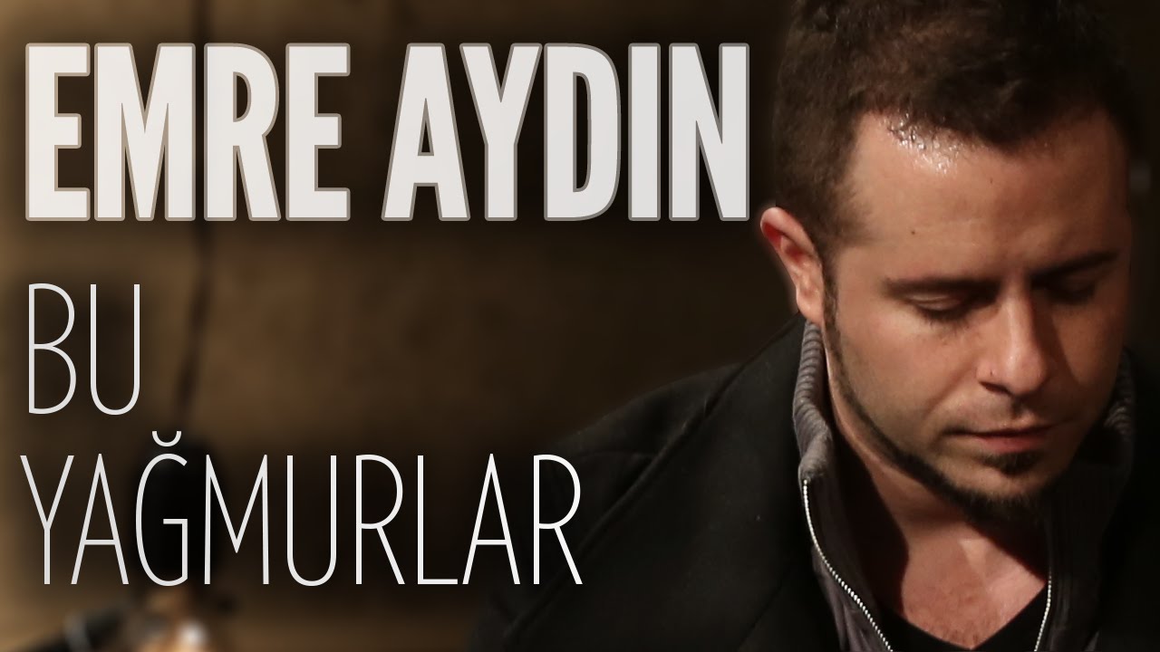 Emre Aydın - Bu Yağmurlar (JoyTurk Akustik)