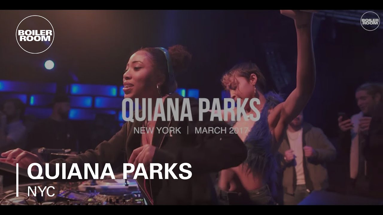 Quiana Parks Boiler Room New York DJ Set