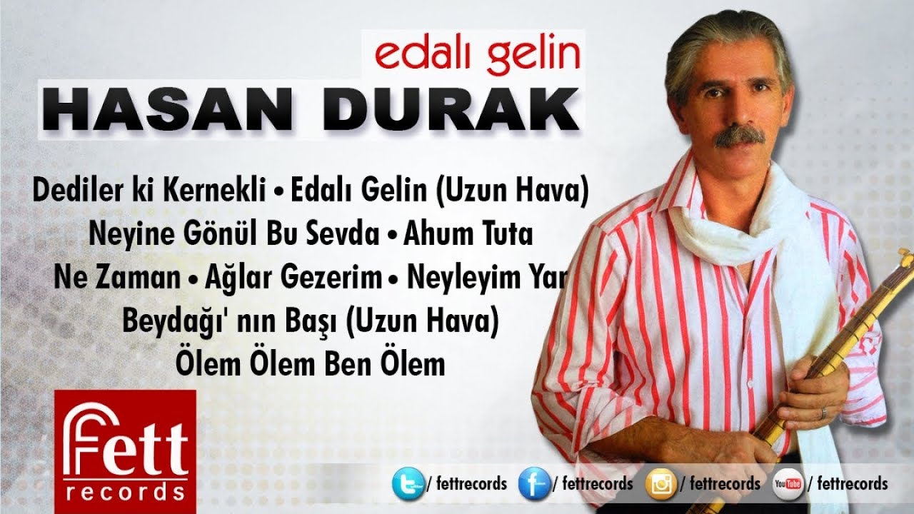 Hasan Durak - Edalı Gelin (Uzun Hava)