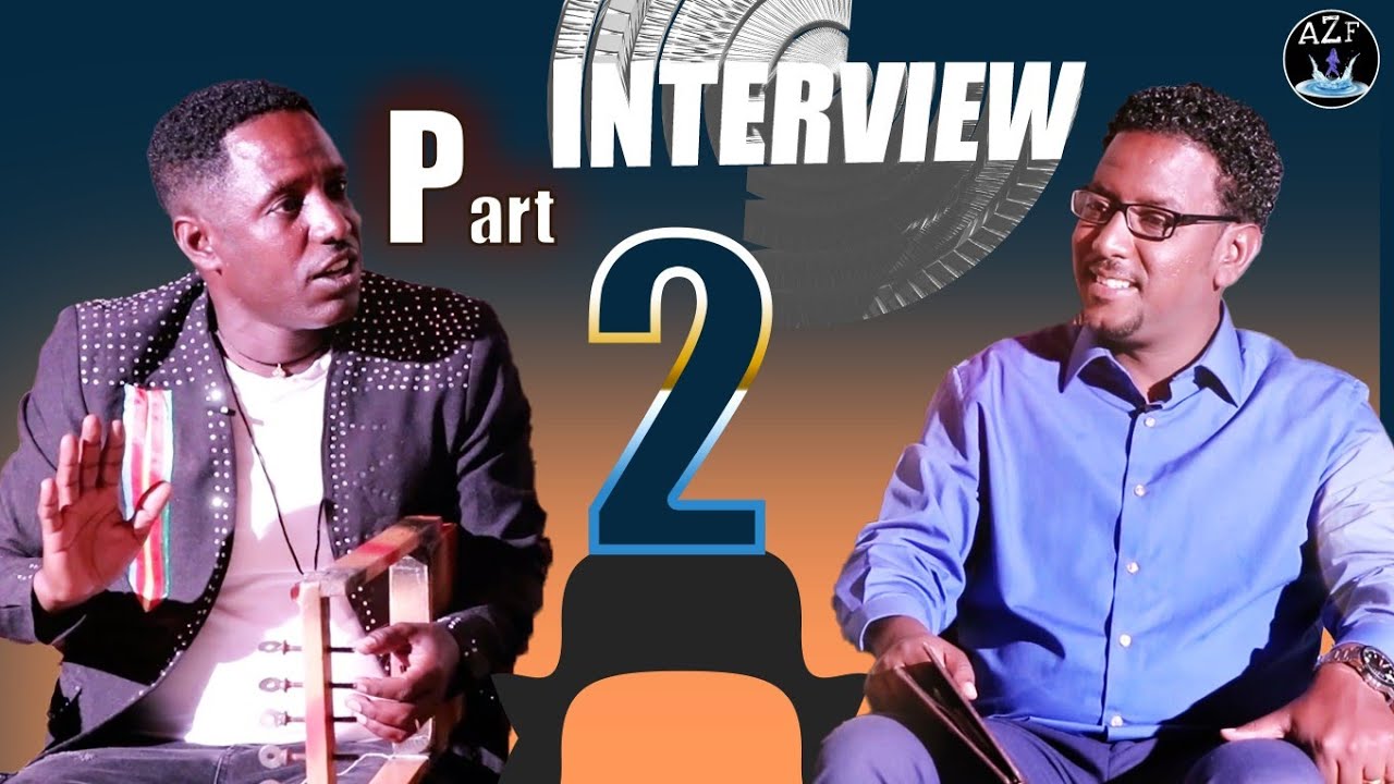 #ZARAFELFALIT#ENTERTAINMENT# New Eritrean INTERVIEW Beraki -Gebremedhn- part 2 በራኺ ገብረመድህን (ወዲ ሸሓ