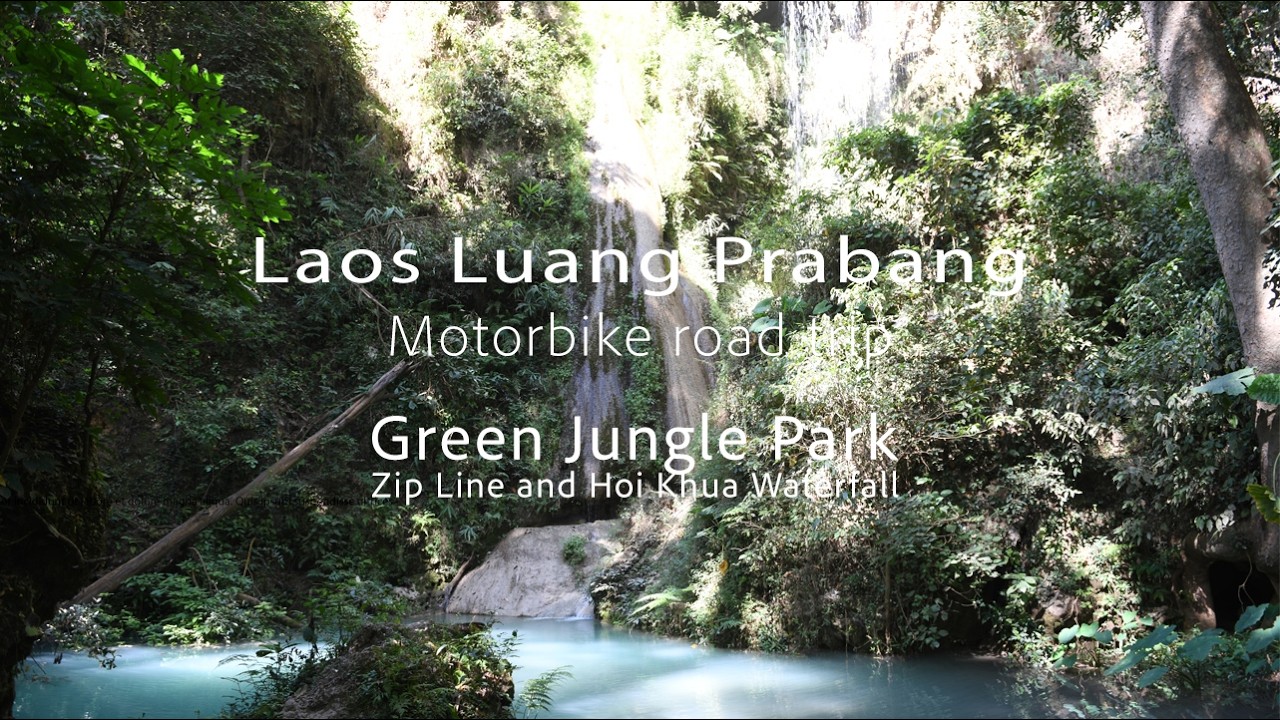 Luang Prabang - Motorbike trip to Green Jungle Park Zip Line and Hoi Khua Waterfa, Mekong Ferry.