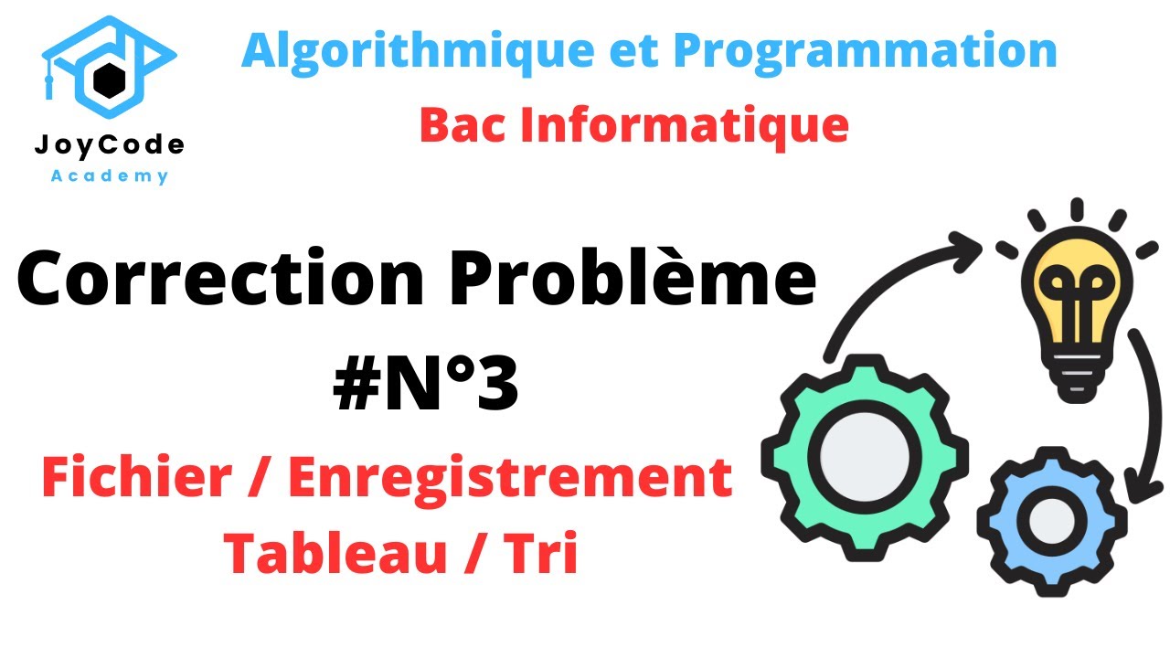 Bac informatique | Correction Problème N°3 ( Fichier texte et binaire/ Enregistrement/Tableau /Tri )