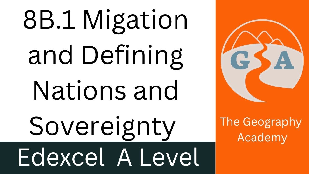 Migration and defining national states - Edexcel A Level Geography