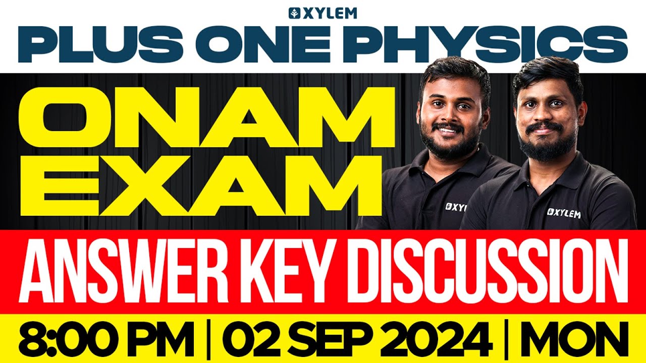 Plus One Physics - Onam Exam Answer Key Discussion | Xylem Plus One