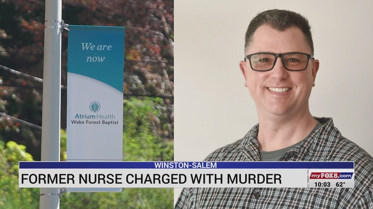 Former nurse in Winston-Salem charged with murder