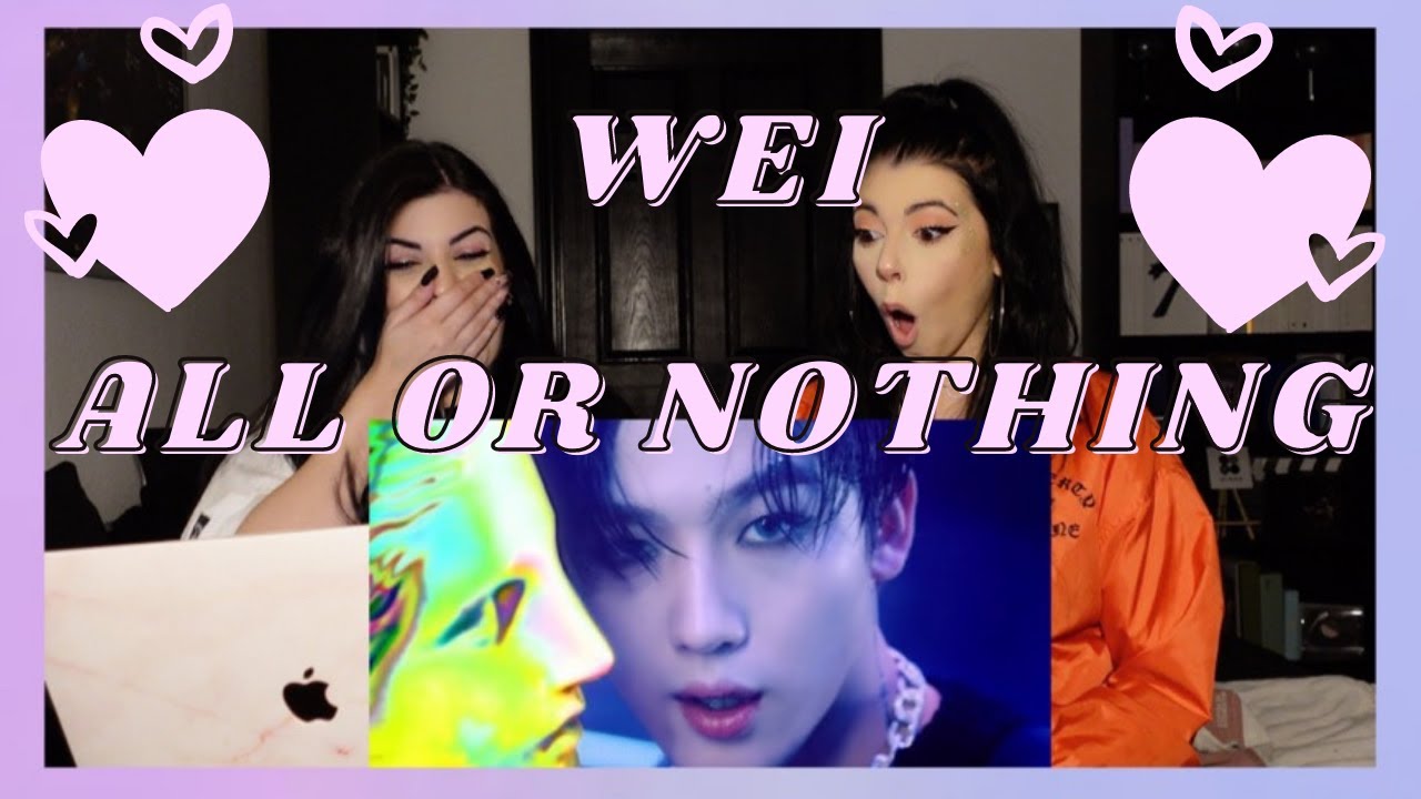 WEI - ALL OR NOTHING M/V | REACTION