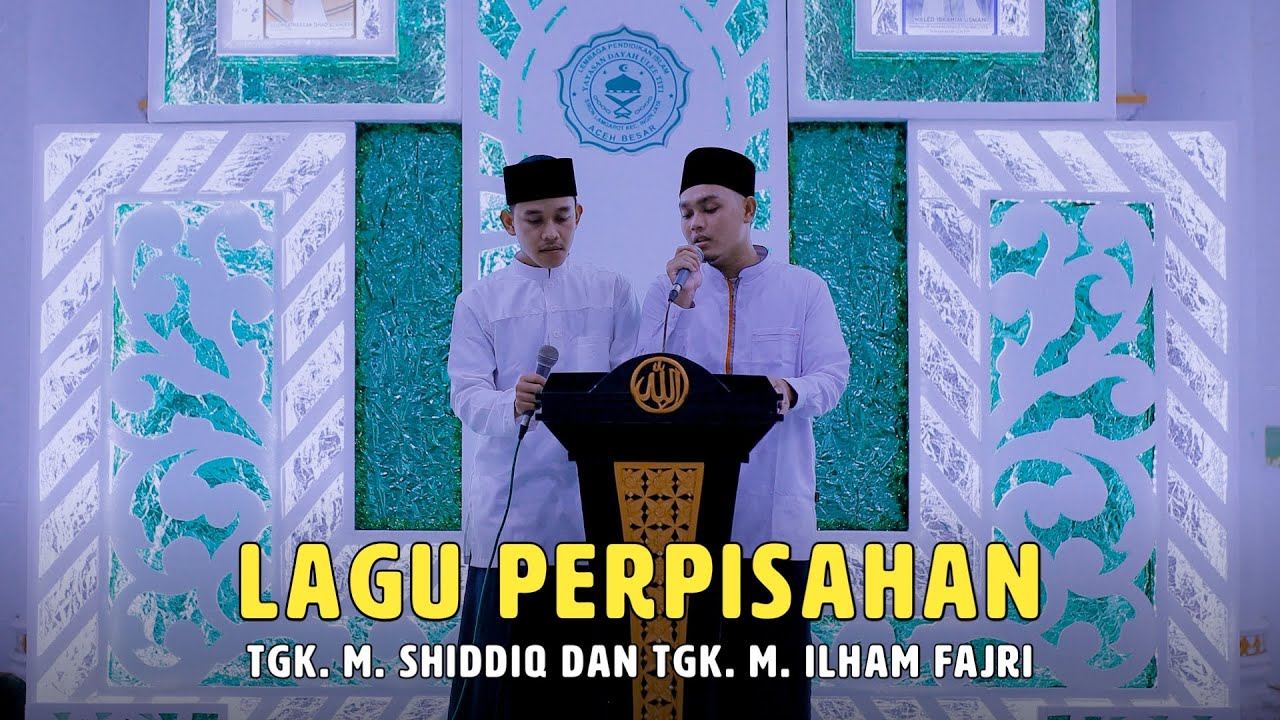 Malam Perpisahan Menyambut Ramadhan | Tgk. M. Shiddiq Dan Tgk. M. Ilham Fajri | Lagu Perpisahan