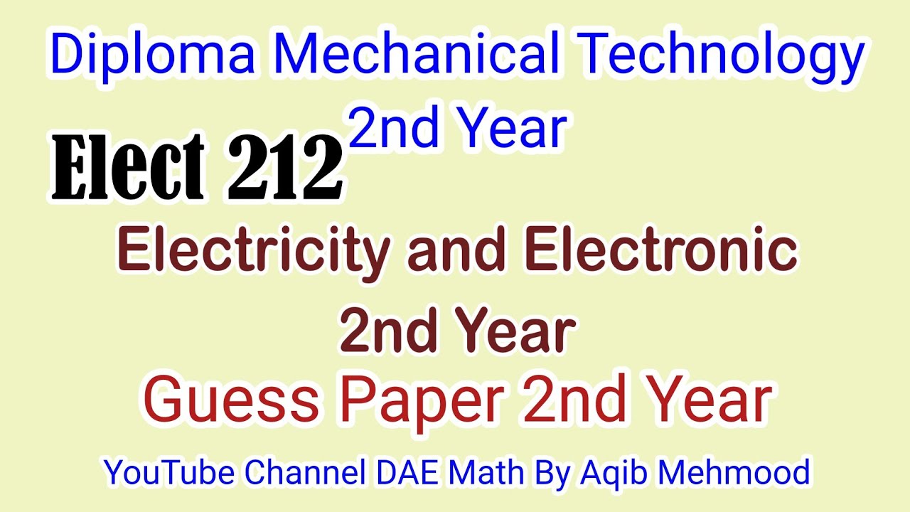 Elect 212 paper|| electricity and electronic 2nd year || important guess question elect 212 |