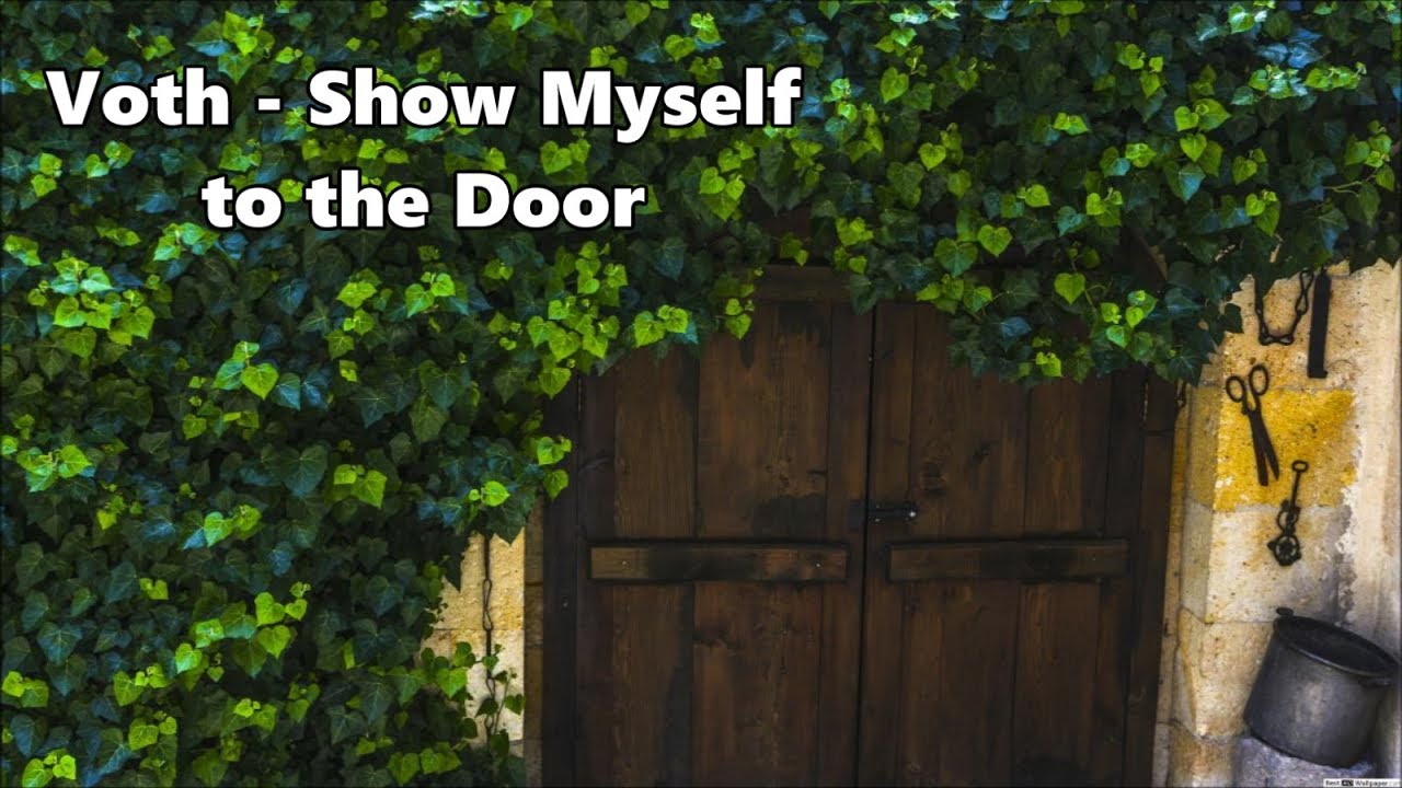 Voth - Show Myself to the Door - Lyrics