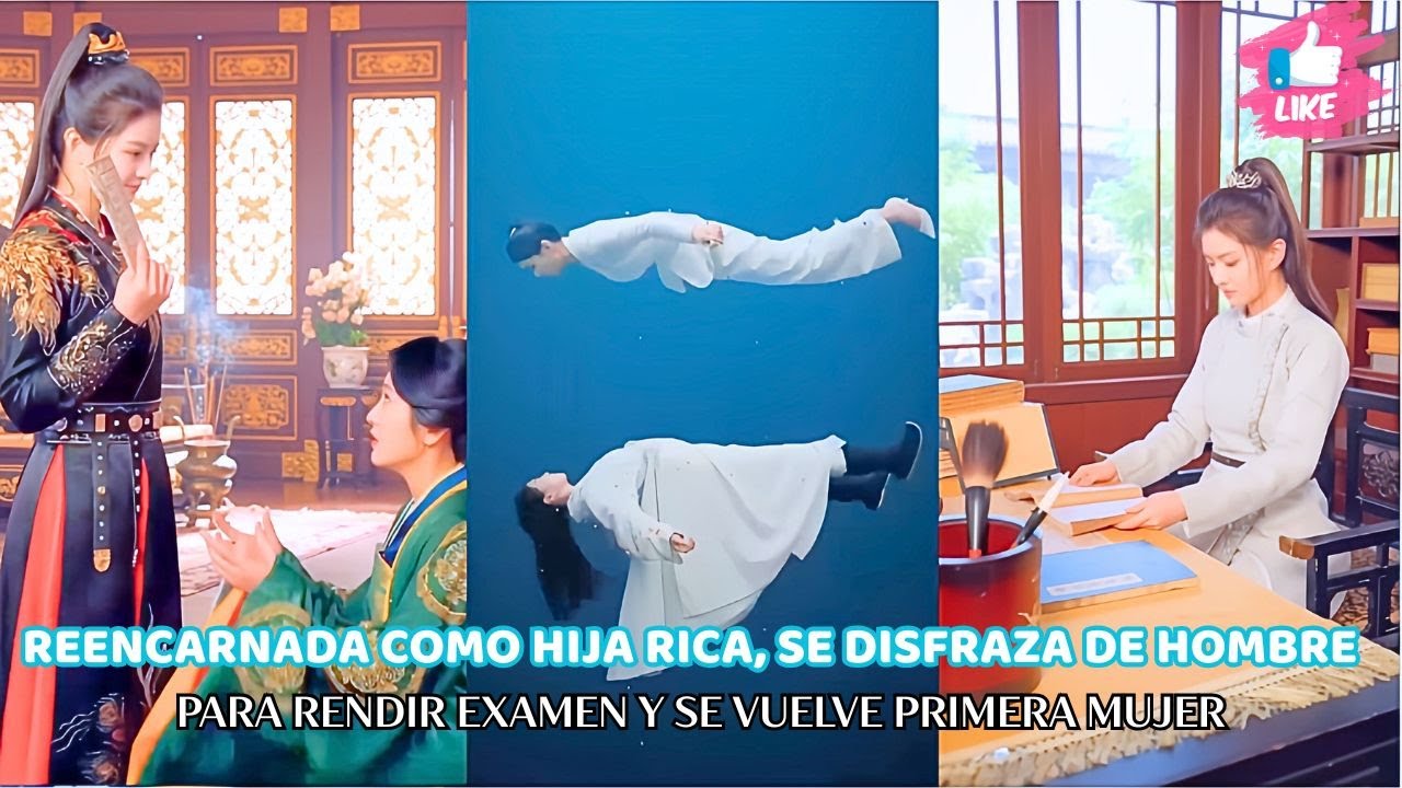 Reencarnada como hija rica, se disfraza de hombre para rendir examen y se vuelve primera mujer
