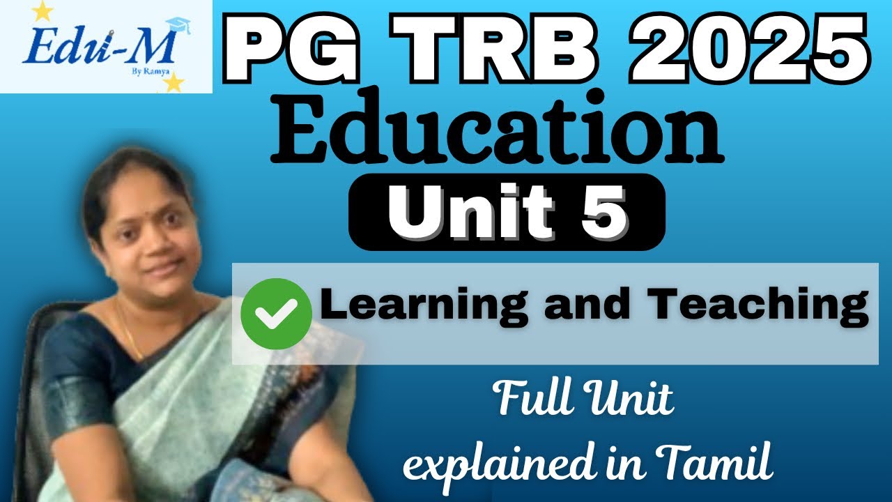 PGTRB |Education | Unit 5 Learning and Teaching | Complete Unit Covered