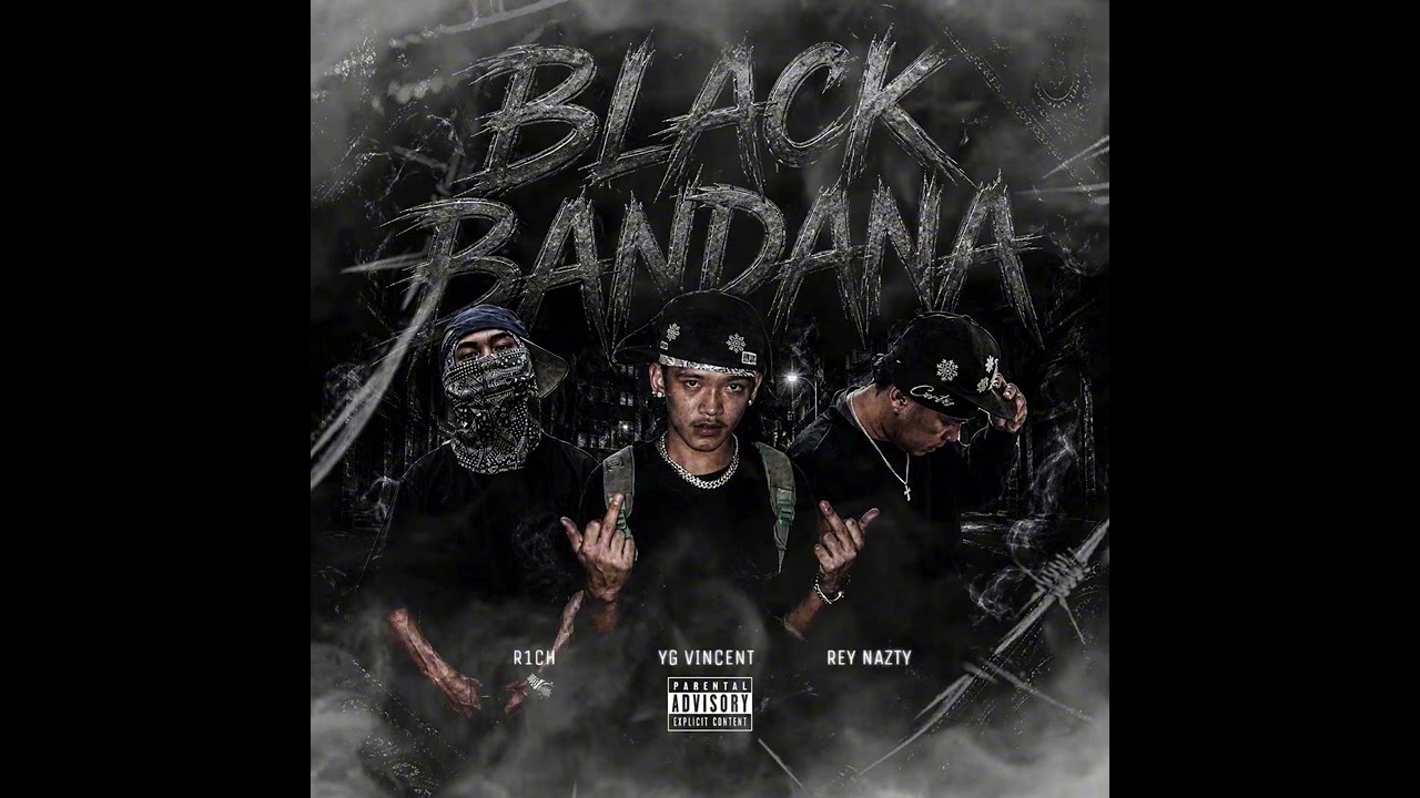 BLACK BANDANA - YG Vincent, Rey Nazty, R1ch
