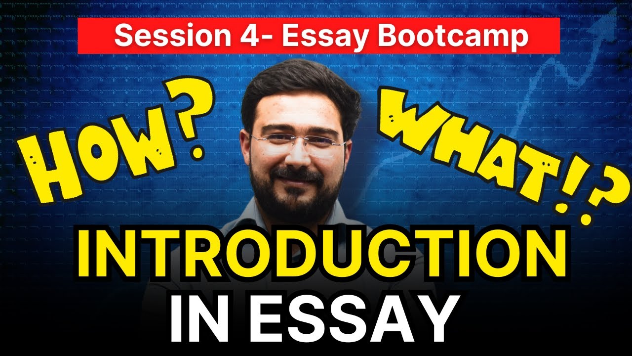 How to write Introduction in Essay?  Bootcamp Session - 4 | UPSC CSE Essay - Vikas Sir & Team