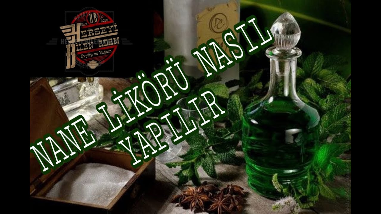 NANE LİKÖRÜ NASIL YAPILIR DETAYLI ANLATIM