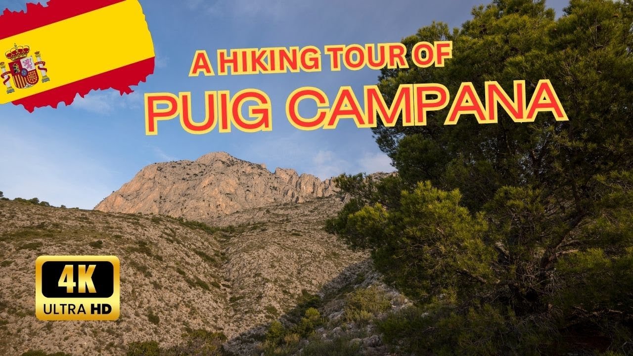 PUIG CAMPANA | Wandern in der Region Alicante in 4k 30FPS! Hiking Puig Campana in 4k 30FPS!