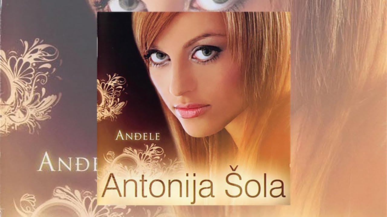 ANTONIJA ŠOLA - ANĐELE (full album)