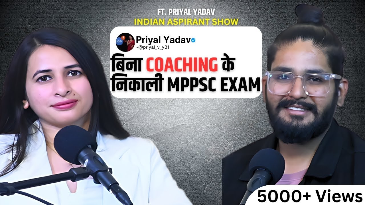 Self Study से निकाली MPPSC Exam | MPPSC Topper Priyal Yadav | Indian Aspirant Show | MPPSC Strategy