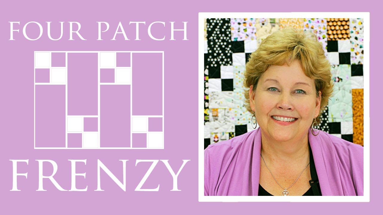 Создайте лоскутное одеяло Four Patch Frenzy вместе с Дженни Доан из Missouri Star! (Видеоурок)