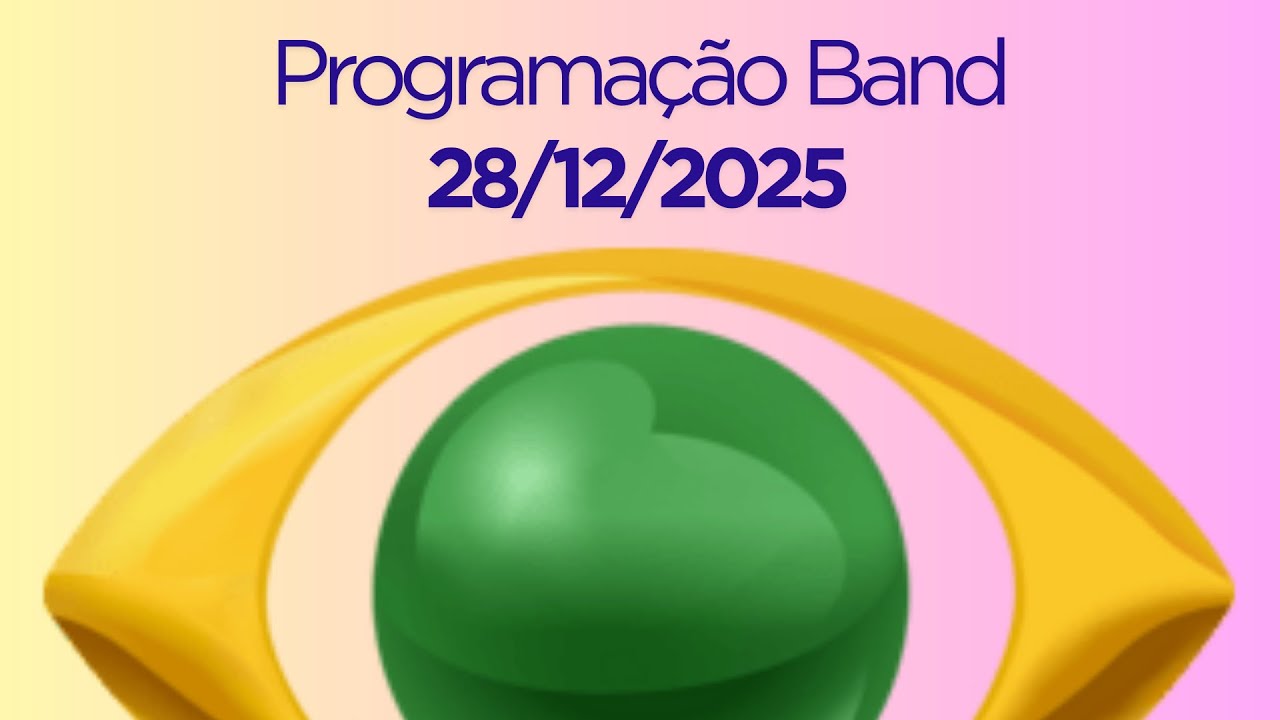 Programa&ccedil;&atilde;o Band | 28/12/2025