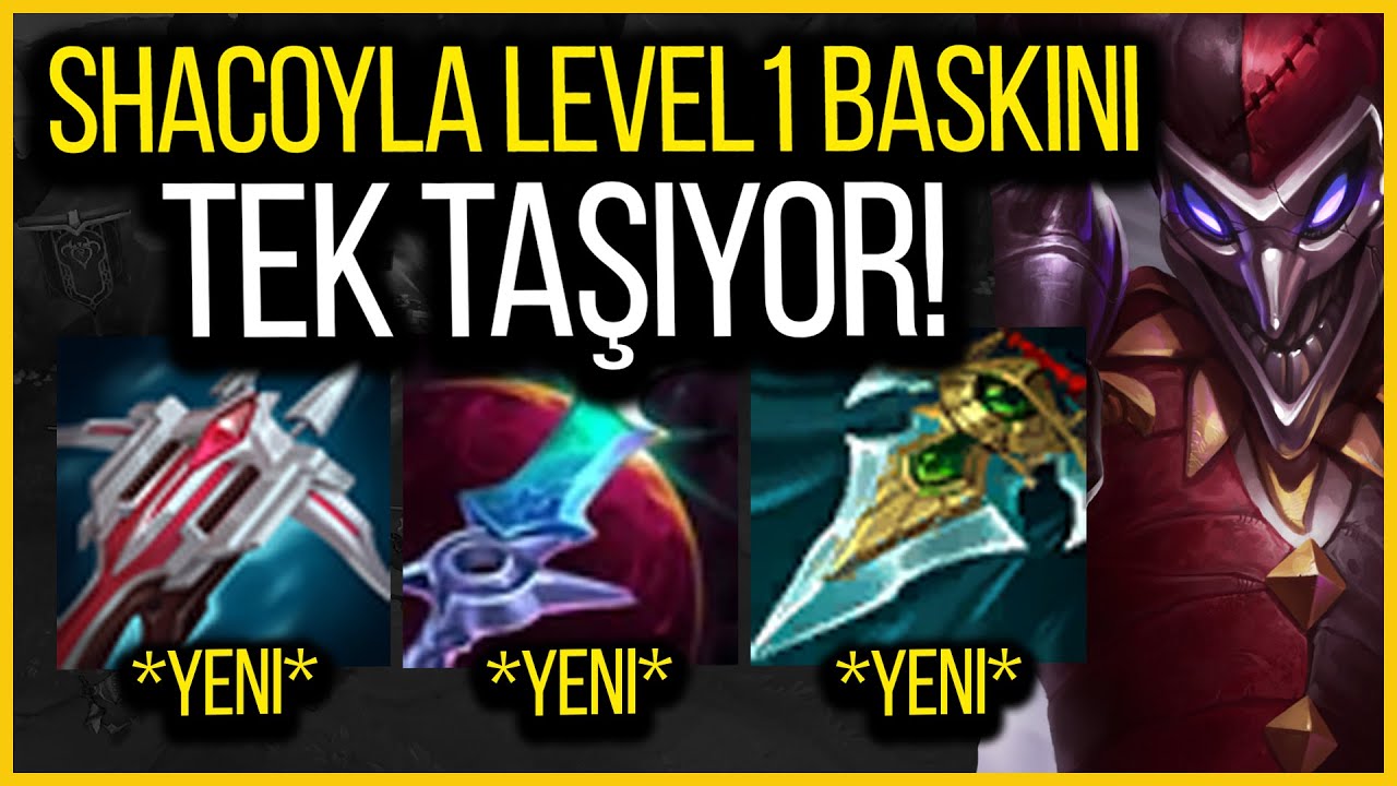 SHACO LEVEL 1 BASKINIYLA İŞİ BİTİRİYOR
