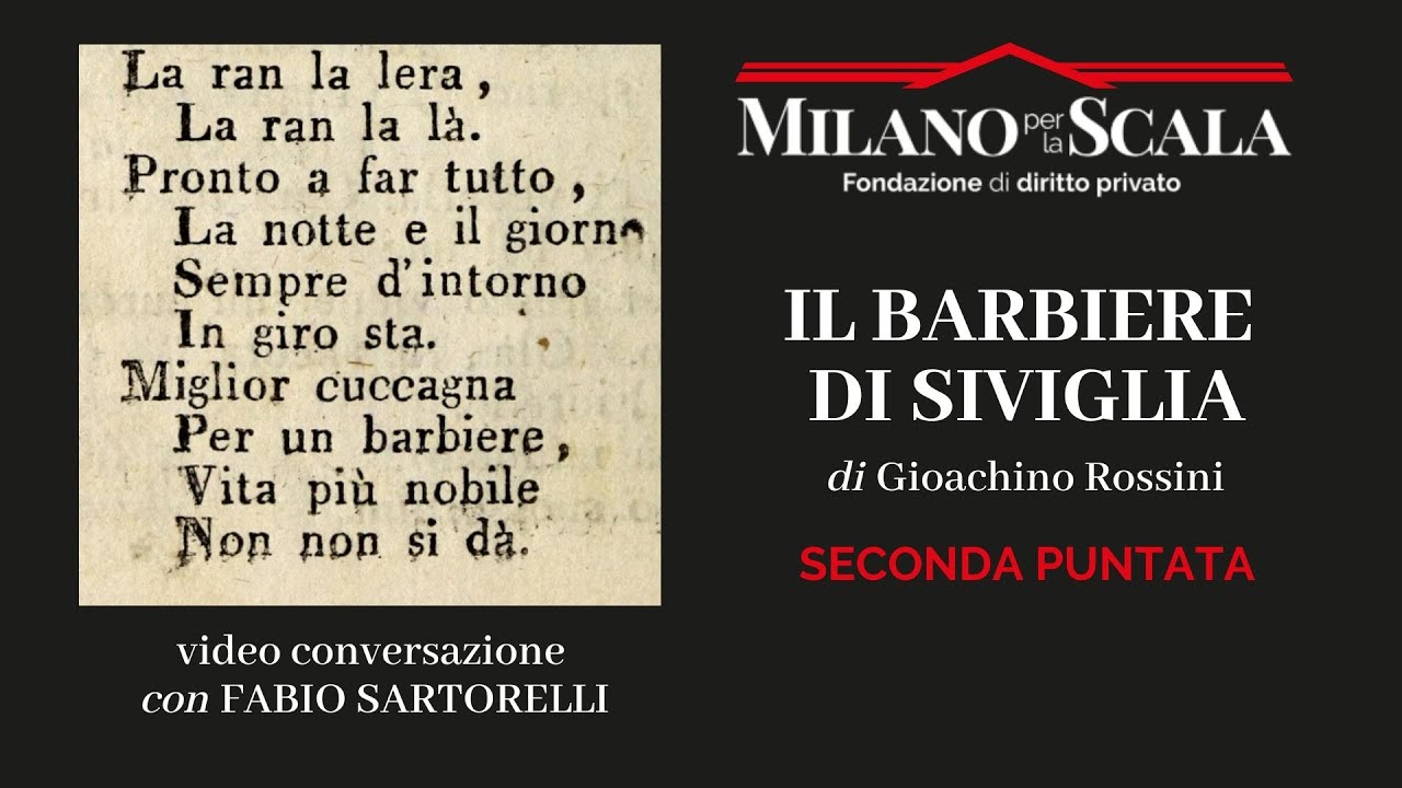 02 Il Barbiere di Siviglia con Fabio Sartorelli - Seconda puntata
