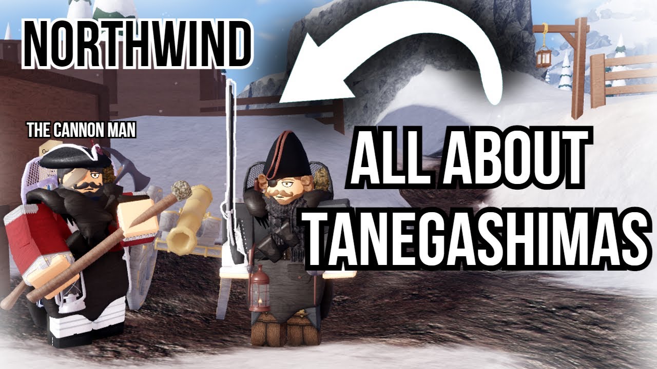 (NEW) ALL ABOUT *TANEGASHIMAS* | Roblox Northwind |