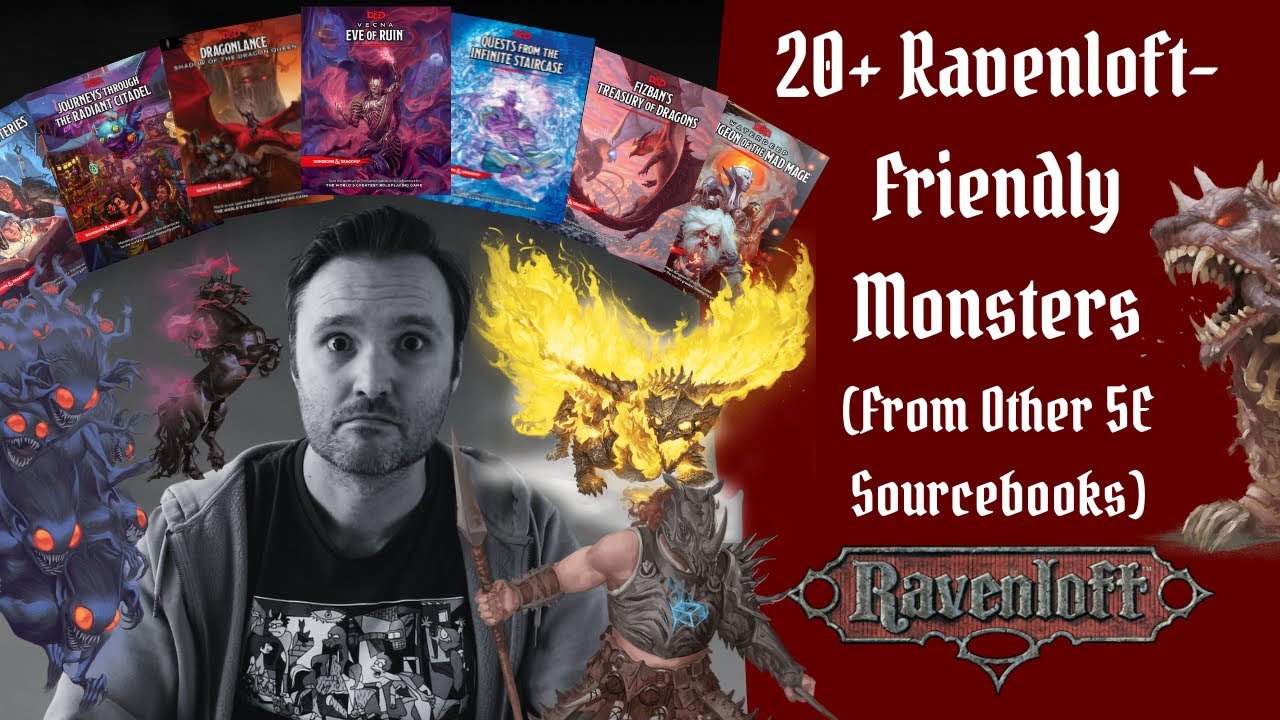 Ravenloft-Friendly Monsters From Other 5E Sourcebooks! My Faves From 7 5E Adventure & Setting Books
