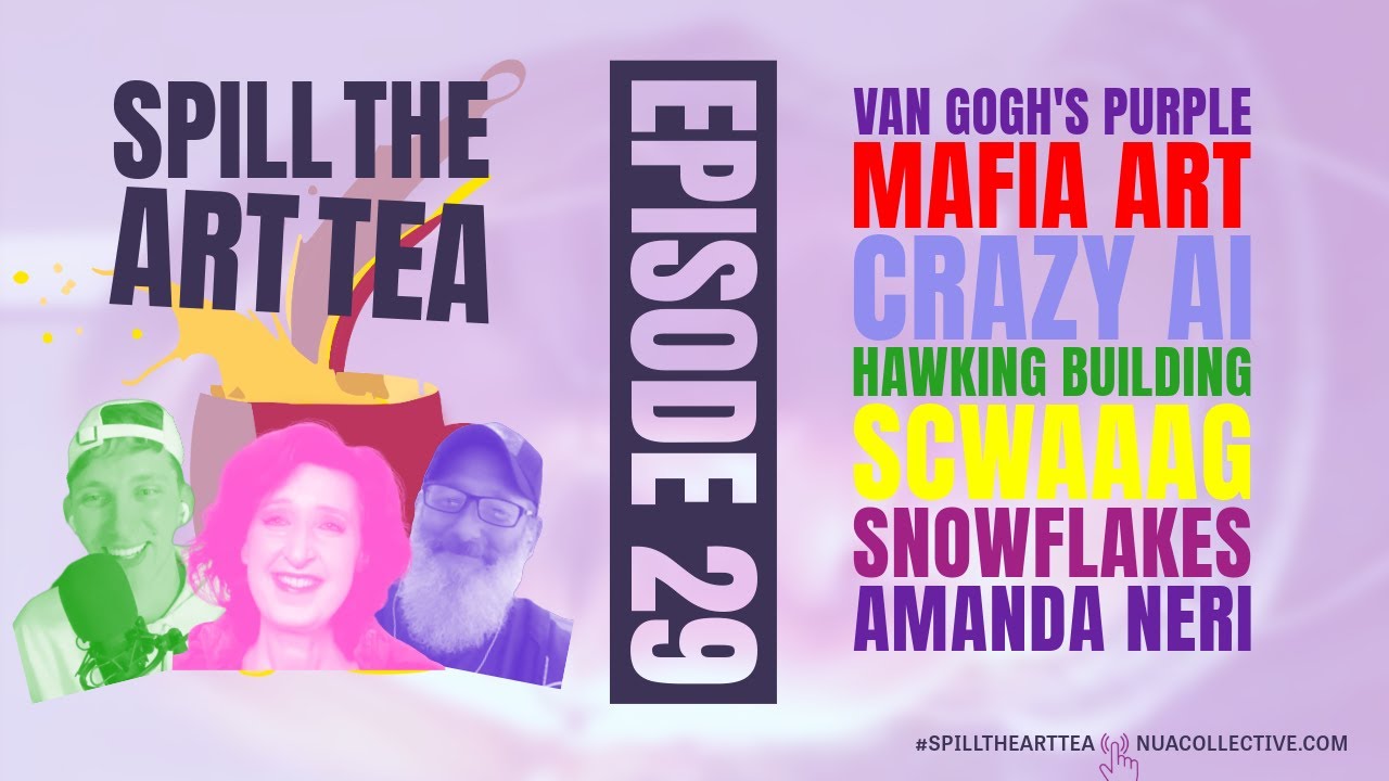 Spill The Art Tea 🎨🍵 ft. Amanda Neri 🗣️ Van Gogh's Irises, Electrocution by AI, Hawking's Voice Box