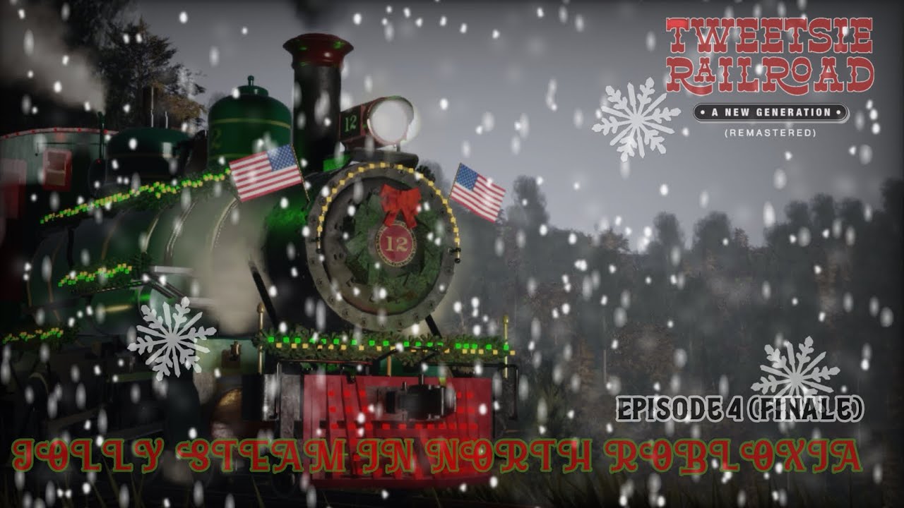 Tweetsie Railroad ANGR - Jolly Steam in North Robloxia Episode 4 (Finale) 