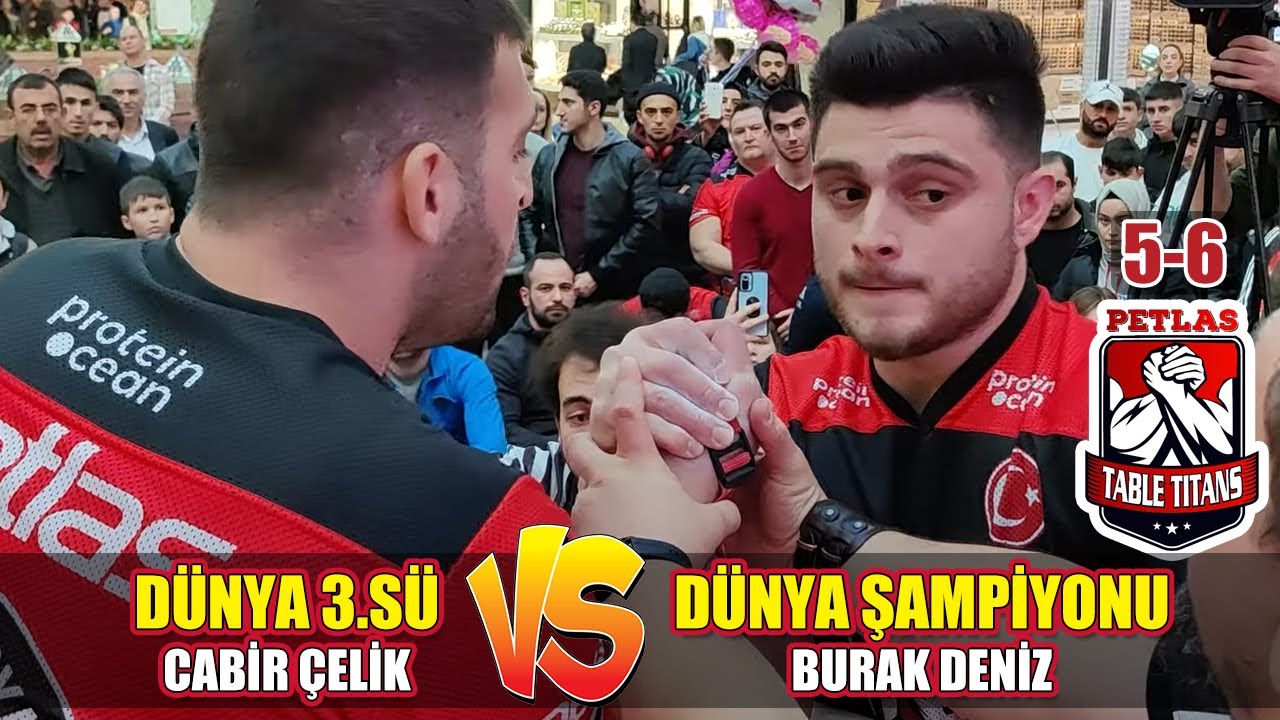 BİLEK GÜREŞİ DÜNYA ŞAMPİYONU BURAK DENİZ vs DÜNYA 3.SÜ CABİR ÇELİK  #TableTitans 5-6