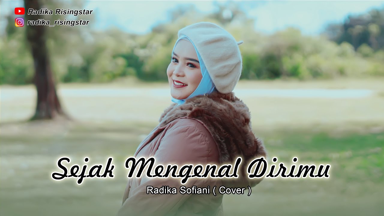Sejak Mengenal Dirimu (Kasmaran) - Radika Risingstar Cipt. ADIBAL