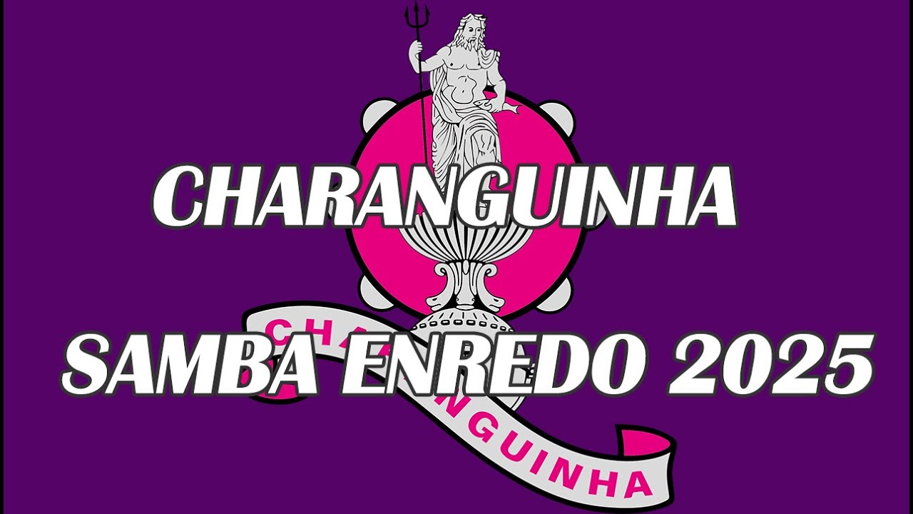 Charanguinha ( Ovar ) - Samba Enredo 2025