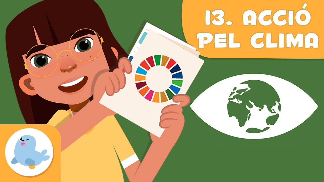 Acci&oacute; pel clima ☀️ ODS 13 🌡️ Objectius de desenvolupament sostenible per a nens