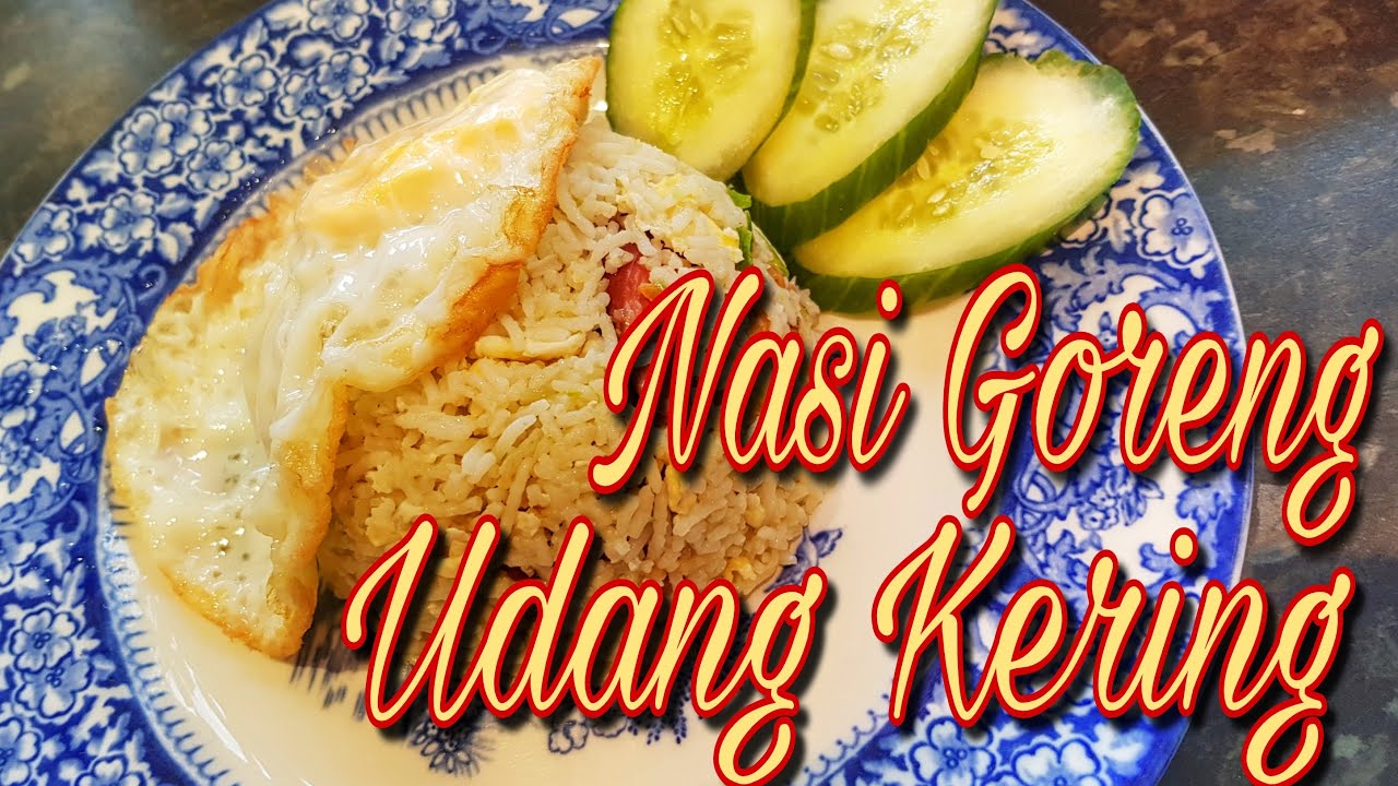 NASI GORENG UDANG KERING | Resepi bonda