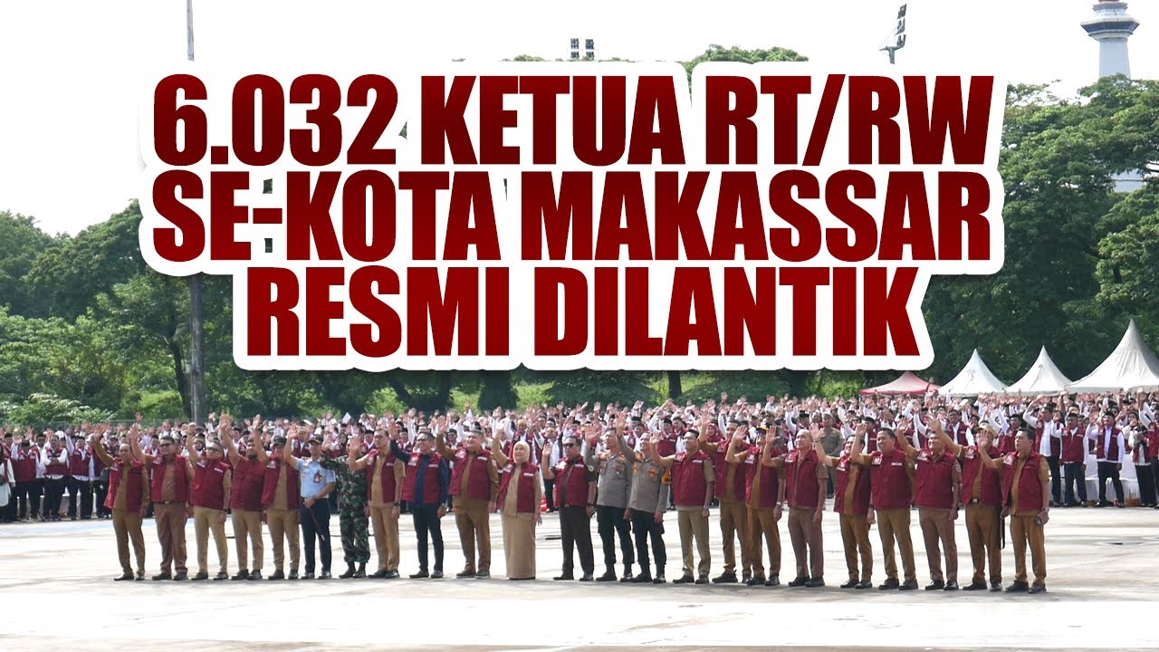 SEMARAK PELANTIKAN KETUA RT/RW SE-KOTA MAKASSAR DI AKHIR TAHUN 2025